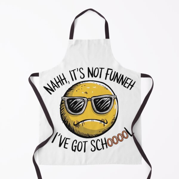 Item preview, Nahh, It's not funneh, I've got schoool! designed and sold by BugiDesignArt.