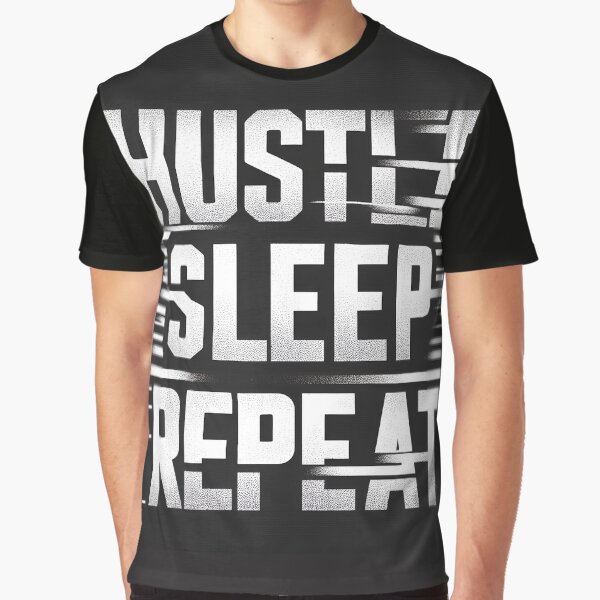 Artikel-Vorschau von Hustle, Sleep, Repeat – Motivations-Grind-Shirt, designt und verkauft von Typoholic.