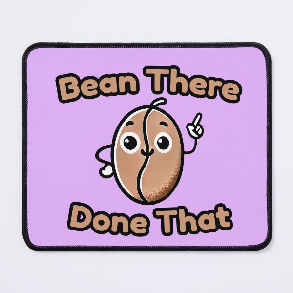 Item preview, Bean There, Done That designed and sold by TSQ.