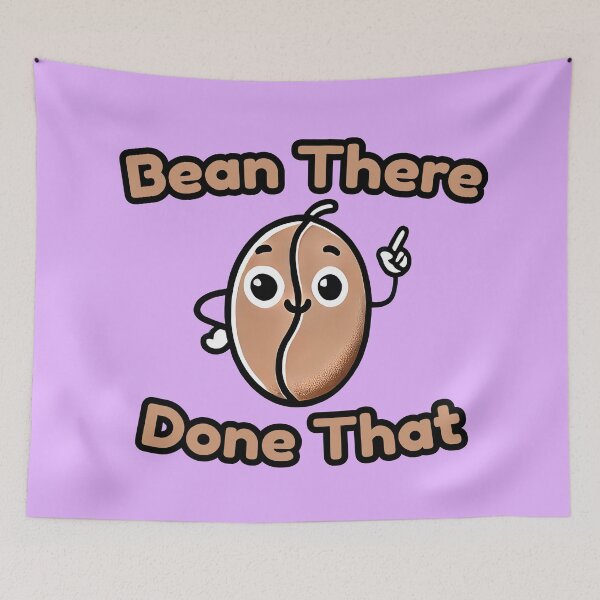 Item preview, Bean There, Done That designed and sold by TSQ.