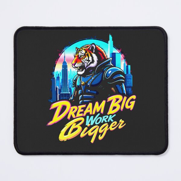 Item preview, Dream Big Work Bigger Tiger Design designed and sold by FoxyJags.