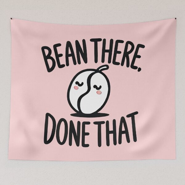 Item preview, Bean There, Done That designed and sold by TSQ.