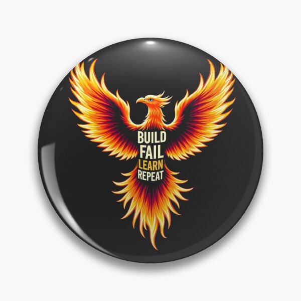 Item preview, Build Fail Learn Repeat Phoenix Design designed and sold by FoxyJags.