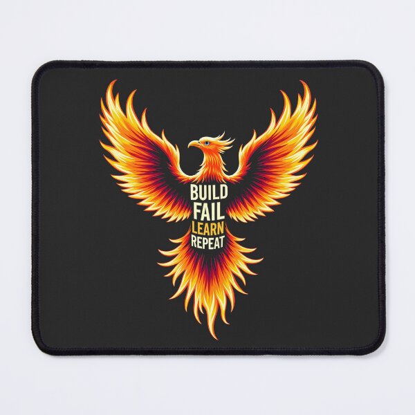 Item preview, Build Fail Learn Repeat Phoenix Design designed and sold by FoxyJags.