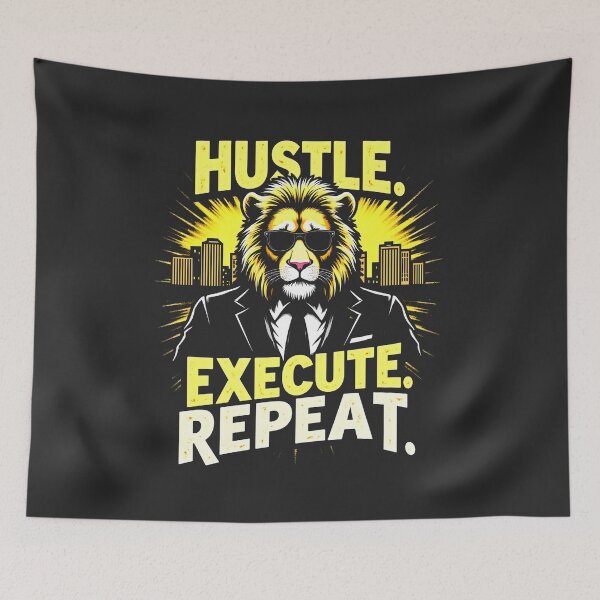 Item preview, Hustle Execute Repeat Lion Design designed and sold by FoxyJags.