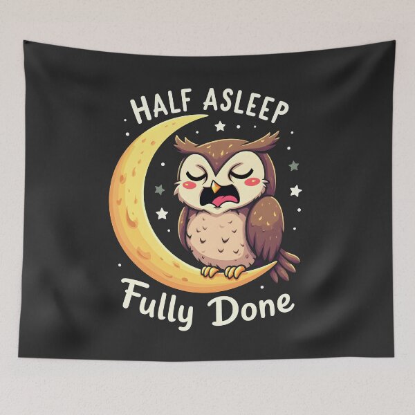 Item preview, Half Asleep Fully Done Owl Design designed and sold by FoxyJags.