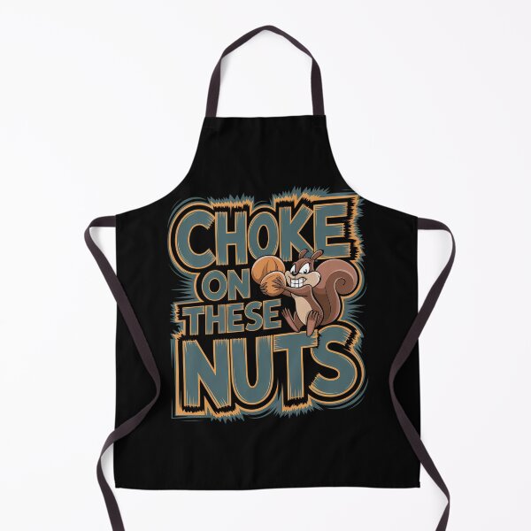 Item preview, Funny Squirrel Choke On These Nuts Design designed and sold by TeeGrit.