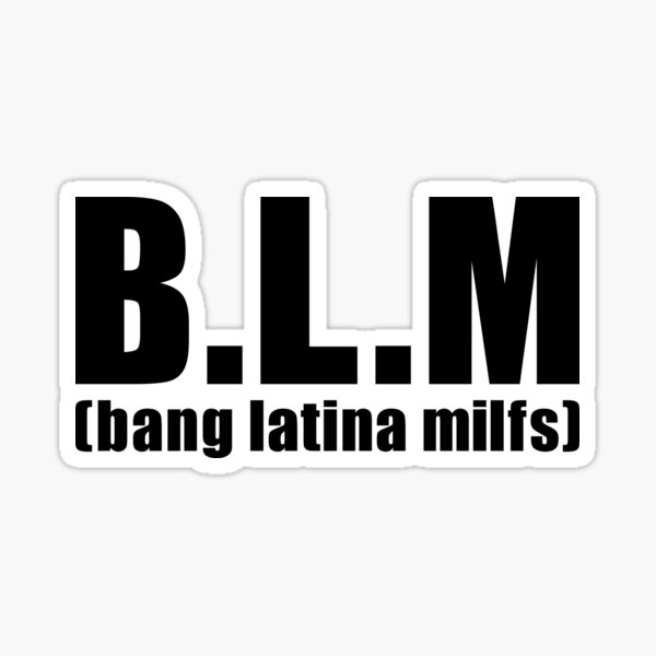 Vista previa del artículo con la obra «BLM: ¡Follate a las MILF latinas!», diseñado y vendido por shitpostee.