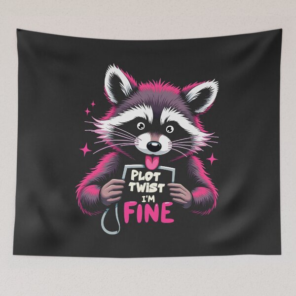 Item preview, Plot Twist I'm Fine Raccoon Design designed and sold by FoxyJags.
