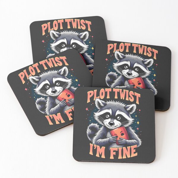 Item preview, Plot Twist I'm Fine Sad Raccoon Design designed and sold by FoxyJags.