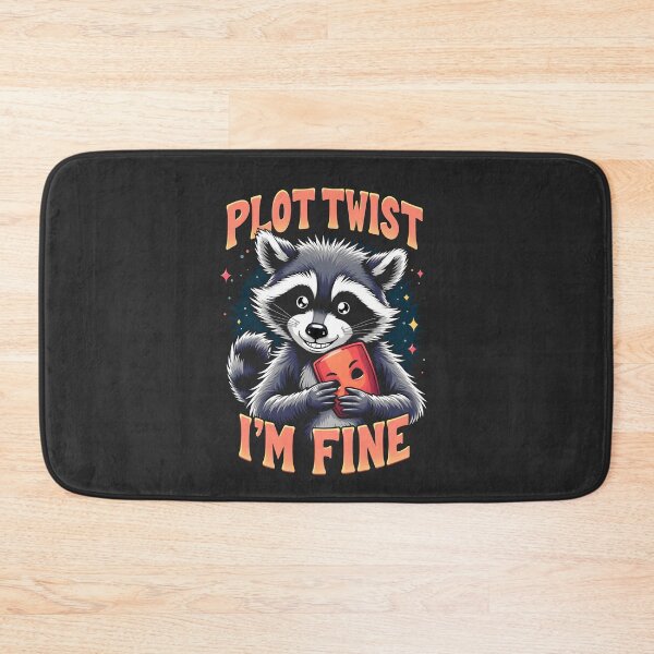 Item preview, Plot Twist I'm Fine Sad Raccoon Design designed and sold by FoxyJags.
