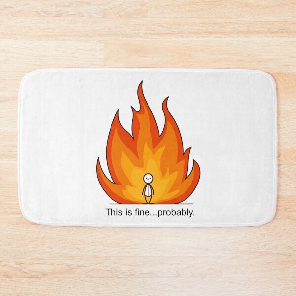 Item preview, This Is Fine designed and sold by Angry Swan Designs.