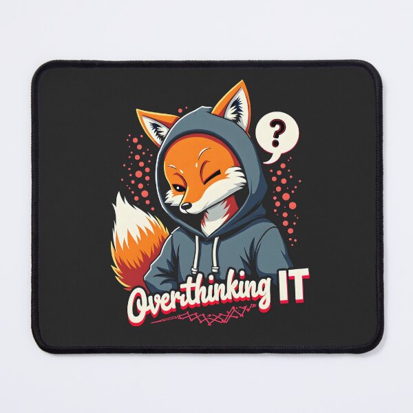 Item preview, Fox Overthinking it Design designed and sold by FoxyJags.