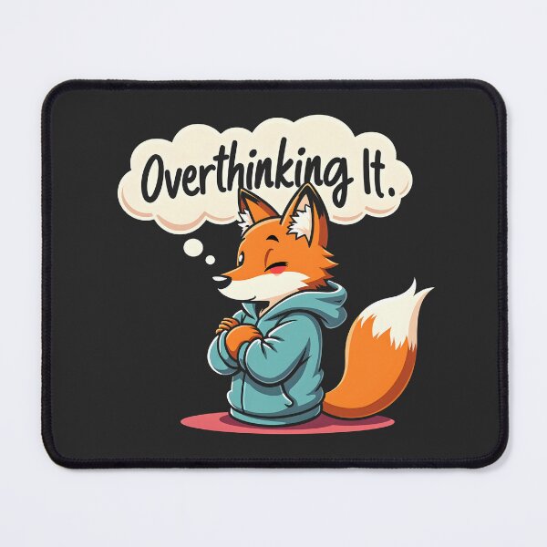 Item preview, Overthinking it Fox Design designed and sold by FoxyJags.