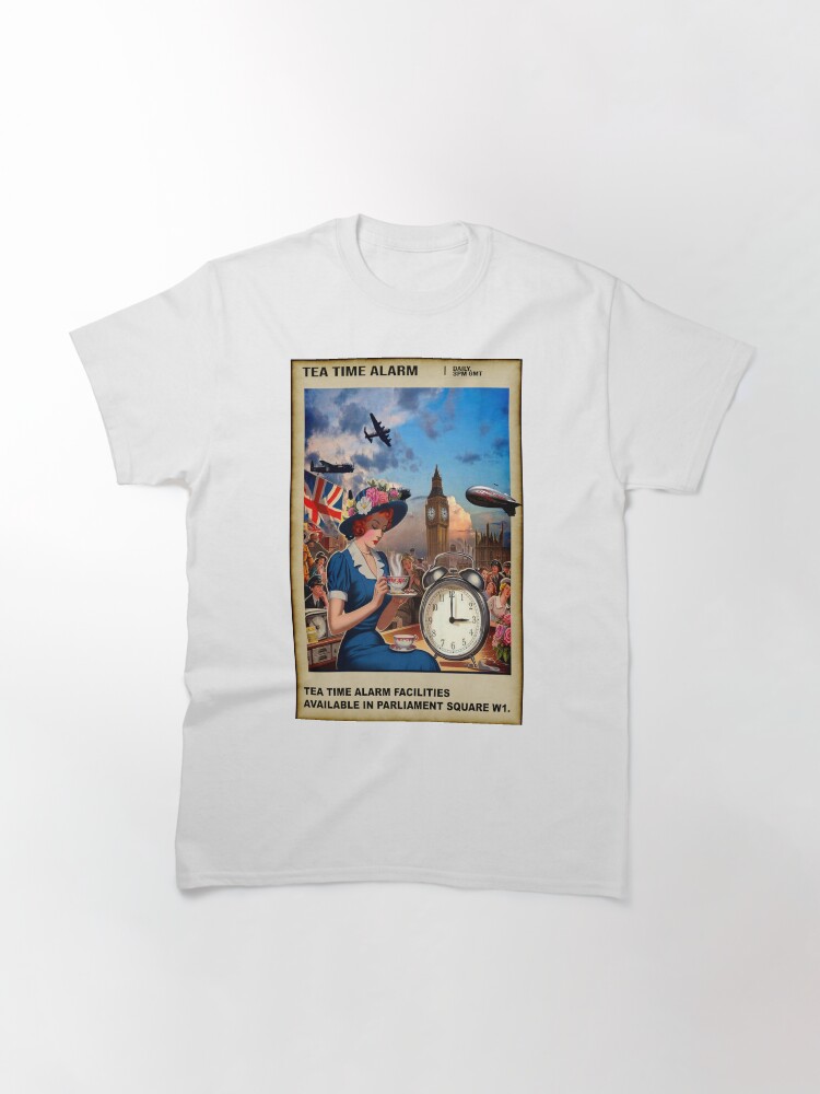 Thumbnail 3 of 7, Classic T-Shirt, WW2 Tea Time Alarm Poster designed and sold by bywhacky.