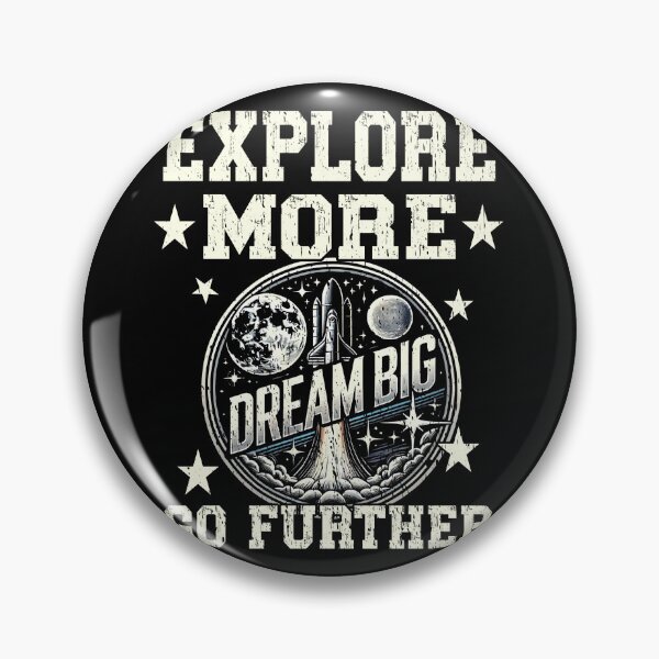 Item preview, EXPLORE MORE DREAM BIG GO FURTHER space exploration space travel space lover scientist sci-fi  designed and sold by Jt41.
