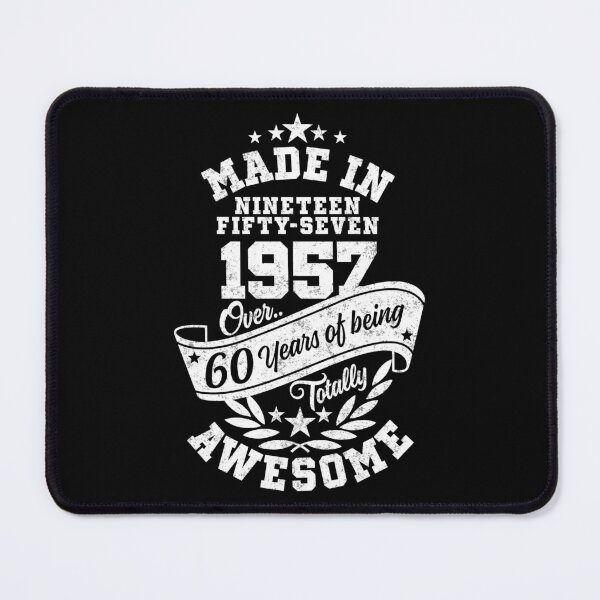 Item preview, Made in 1957 Over 60 Years Of Being Totally Awesome designed and sold by Candywrap Studio.