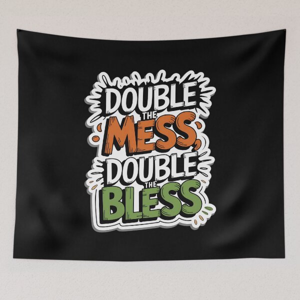 Item preview, Double the Mess, Double the Bless Funny Design designed and sold by TeeGrit.