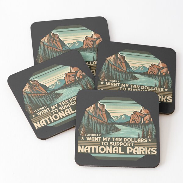 Item preview, I Literally Want My Tax Dollars To Support National Parks designed and sold by Zeemazoo.