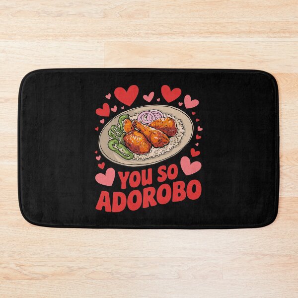 Item preview, You So Adorobo, For Adobo Lovers designed and sold by SubtleSplit.