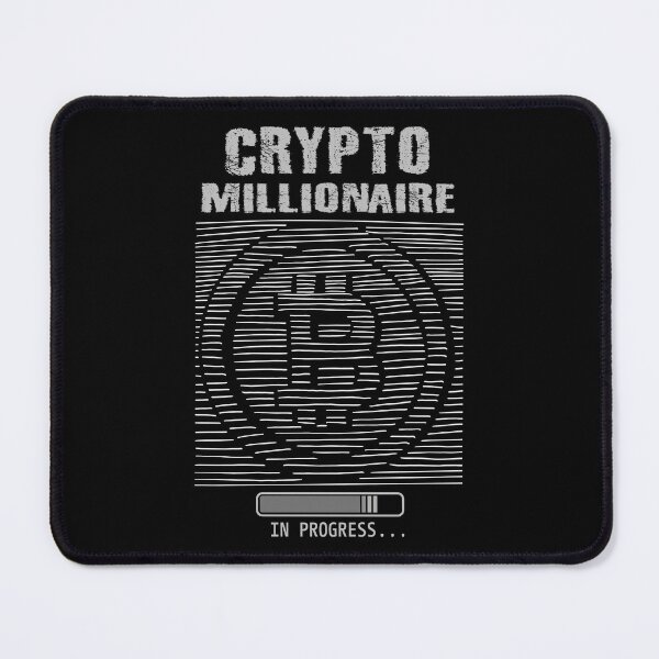 Item preview, Crypto Millionaire in Progress designed and sold by HandicraftArt.