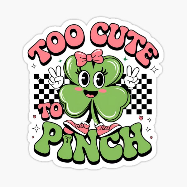 Item preview, Funny Too Cute to Pinch, Gift Four St Patreck's Day 2025 designed and sold by ArtByKatti.