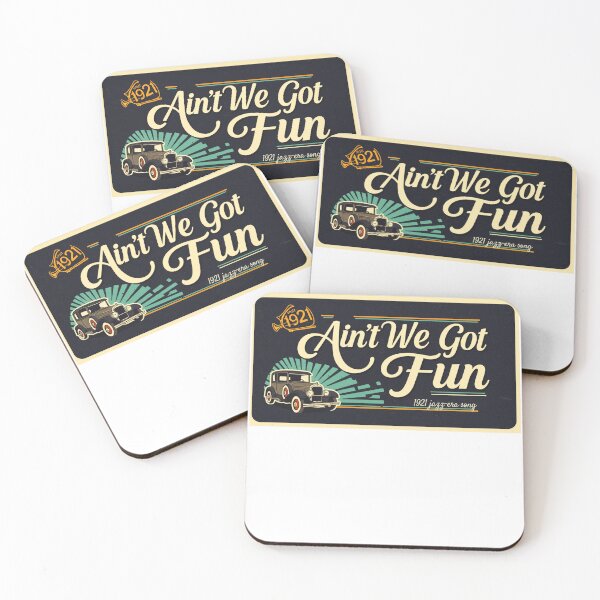Item preview, Ain't We Got Fun designed and sold by FitEnvy.