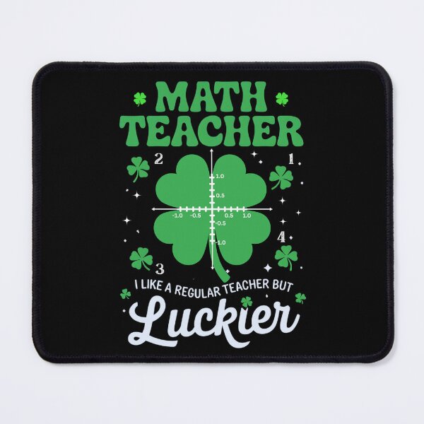 Item preview, Funny Math Teacher Like A Regular Teacher But Luckier, Gift Four St Patreck's Day 2025 designed and sold by ArtByKatti.