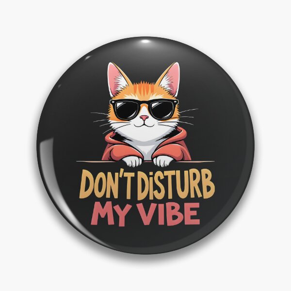 Item preview, Dont disturb my vibe Cat design designed and sold by FoxyJags.