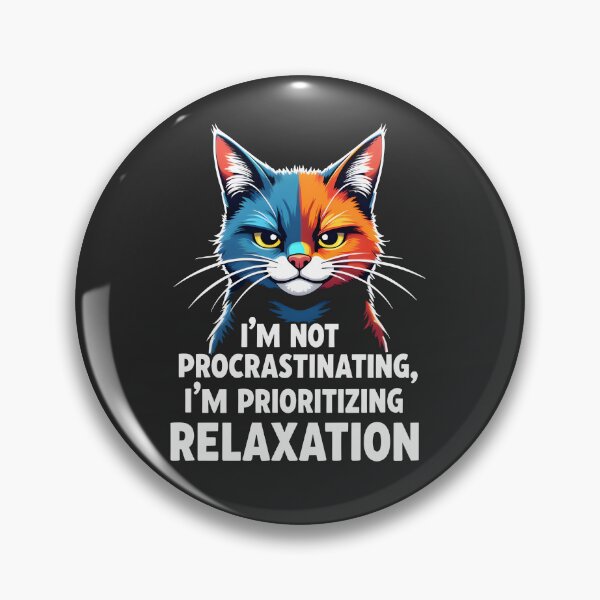 Item preview, Not procrastinating, Prioritizing relaxation Cat Design designed and sold by FoxyJags.