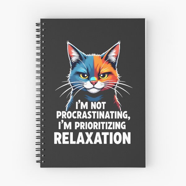 Item preview, Not procrastinating, Prioritizing relaxation Cat Design designed and sold by FoxyJags.