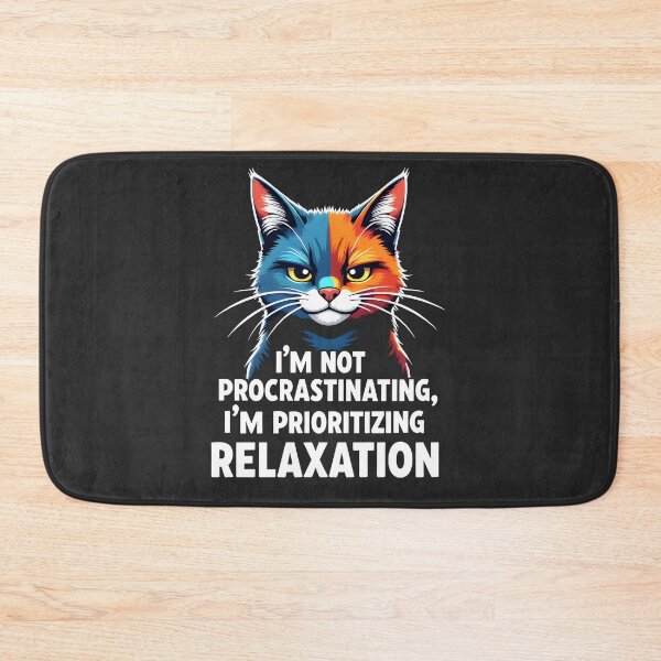 Item preview, Not procrastinating, Prioritizing relaxation Cat Design designed and sold by FoxyJags.
