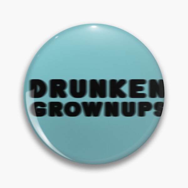 Item preview, Drunken Grownups designed and sold by We-Open-Minds.