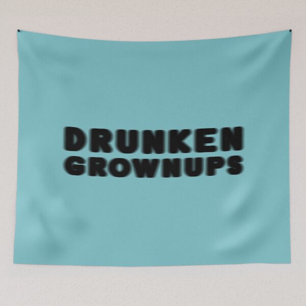 Item preview, Drunken Grownups designed and sold by We-Open-Minds.