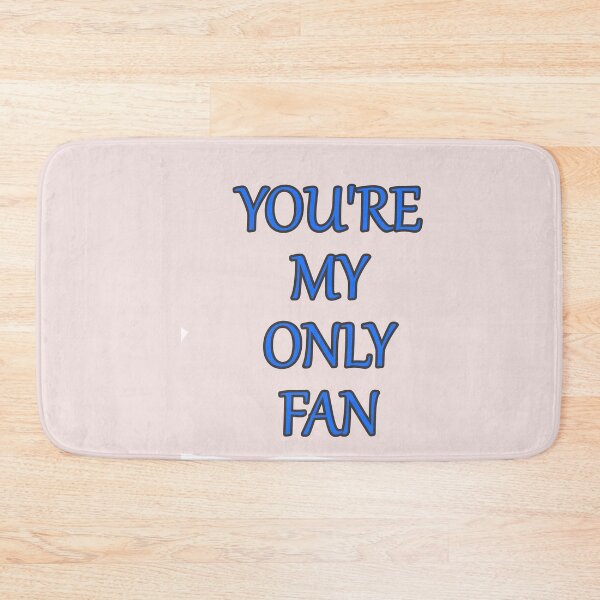 Item preview, Your My Only Fan Funny Text designed and sold by hardingcarl2.