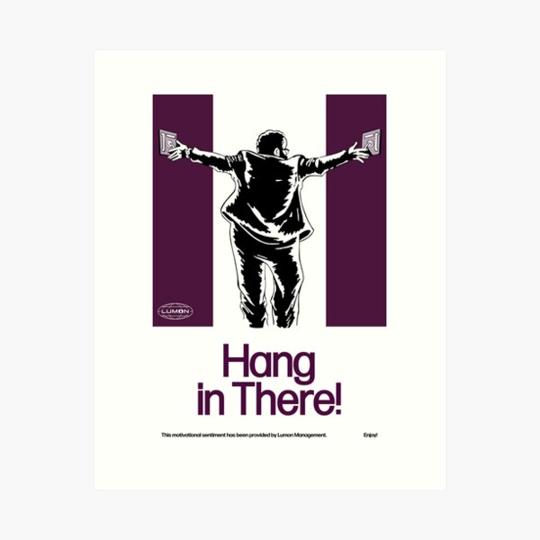 Item preview, Hang in There! (Print) designed and sold by Theo-p.