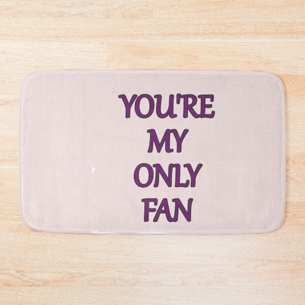 Item preview, Your My Only Fan Funny Text designed and sold by hardingcarl2.