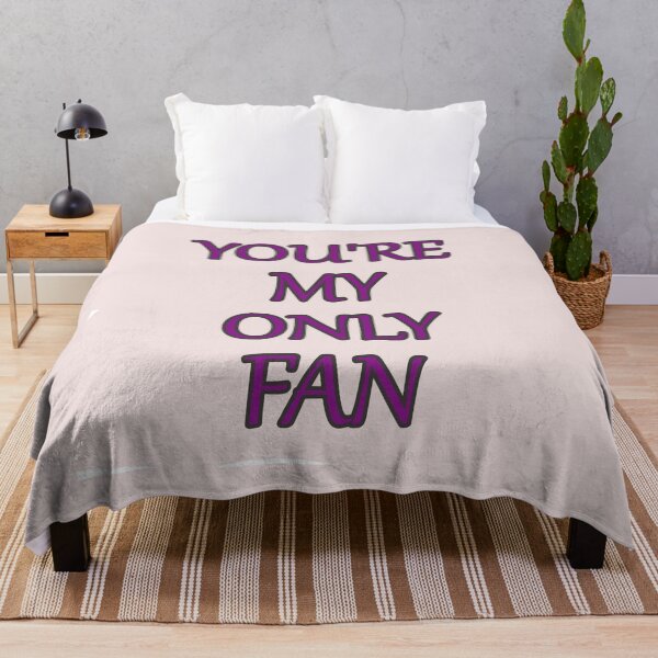 Item preview, Your My Only Fan Funny Text designed and sold by hardingcarl2.