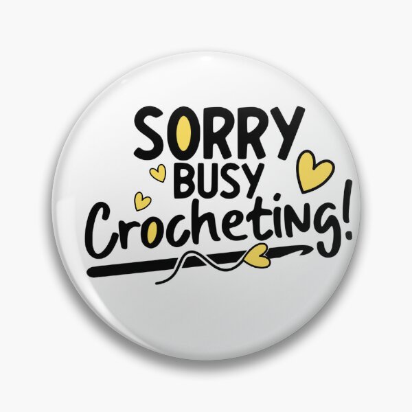 Item preview, Sorry Busy Crocheting designed and sold by AMDesignsNYC.