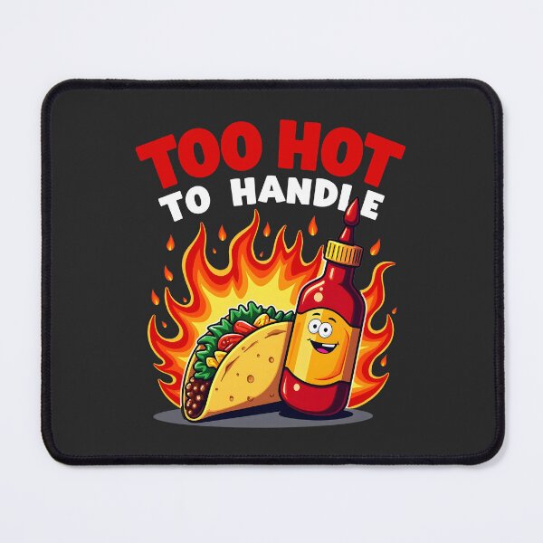 Item preview, Too Hot to Handle Taco Bell Sauce Design designed and sold by FoxyJags.