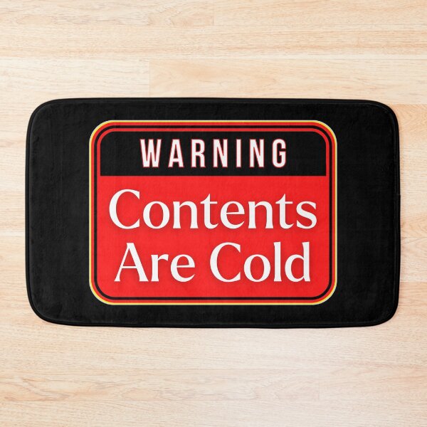 Item preview, WARNING:  Contents Are Cold - funny warning signs designed and sold by DesignsFromTW-S.