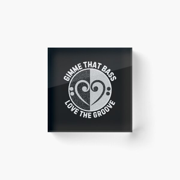 Item preview, Gimme That Bass, Love The Groove designed and sold by Boggy62.