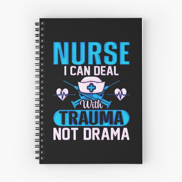 Item preview, Nurse i can deal with trauma not drama #3 designed and sold by creativerooney.