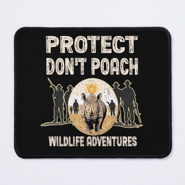 Item preview, PROTECT DON'T POACH WILDLIFE ADVENTURES wildlife protection rangers designed and sold by Jt41.