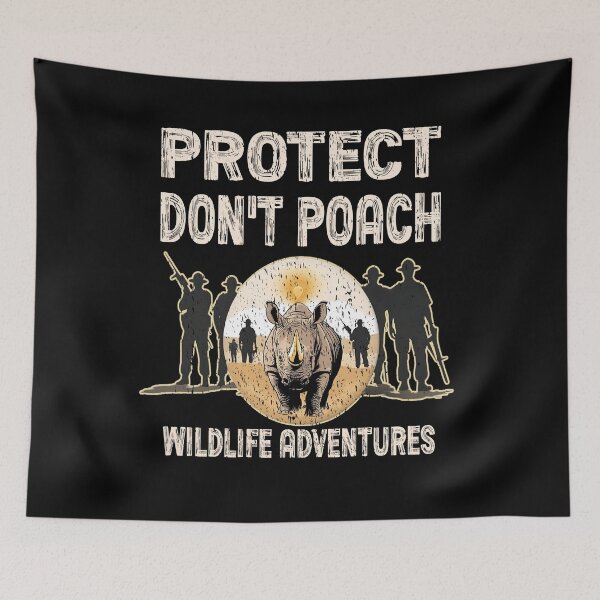 Item preview, PROTECT DON'T POACH WILDLIFE ADVENTURES wildlife protection rangers  designed and sold by Jt41.