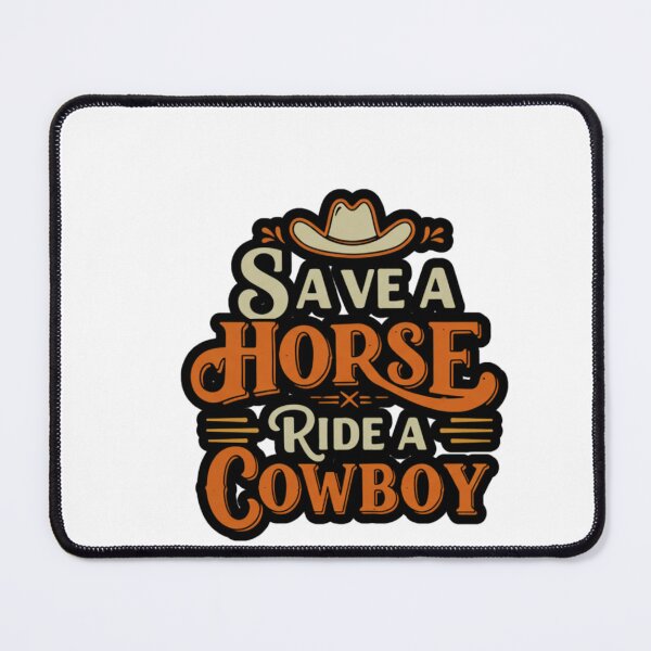 Item preview, Save a Horse, Ride a Cowboy designed and sold by FitEnvy.