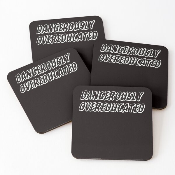 Item preview, Dangerously overeducated designed and sold by rawaart1.