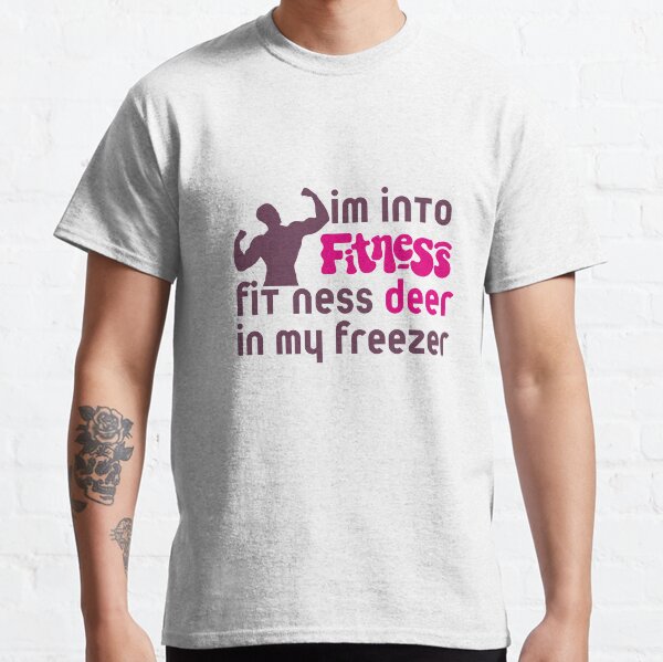 Item preview, I'm Into Fitness – Fit Ness Deer My Freezer T-Shirt – Funny Workout & Food Lover Tee, Funny Shirt, Valentine Shirt gift designed and sold by GAIDREDA.