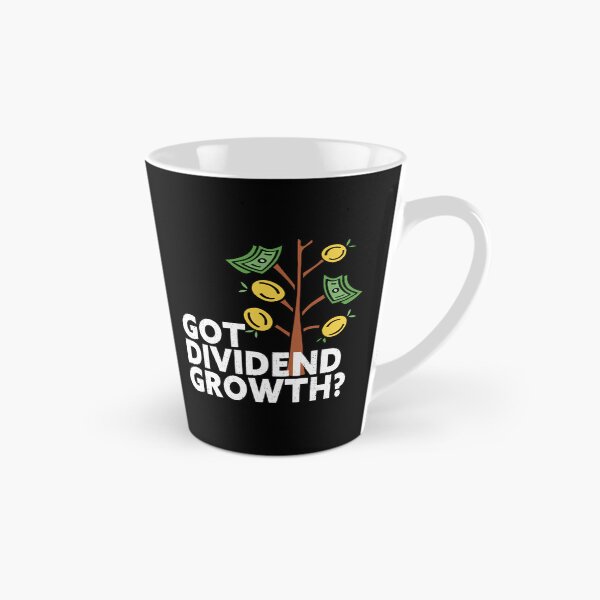 Item preview, Dividend Growth Stock Trading Dividends Saying designed and sold by Carl's Clothing.