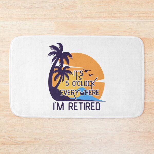 Item preview, Retirement  Summer Outfit Beach Tee It's 5 O'clock Everywhere I'm Retired Retirement Gifts Vacation Funny  designed and sold by MotivaChic.